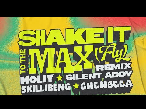 MOLIY &amp; Silent Addy, Skillibeng, Shenseea - SHAKE IT TO THE MAX (REMIX) {OFFICIAL AUDIO}