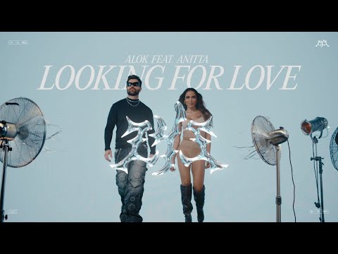 Alok &amp; Anitta – Looking For Love (Official Video)