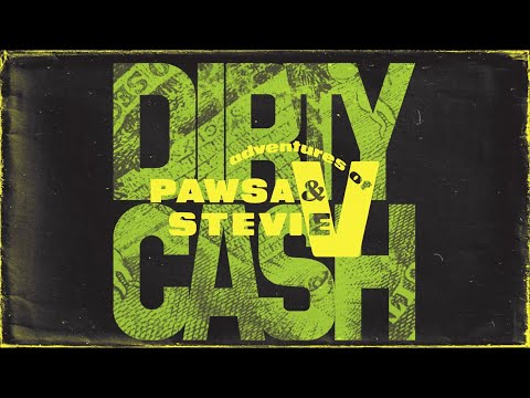 PAWSA &amp; Adventures of Stevie V - Dirty Cash (Money Talks)