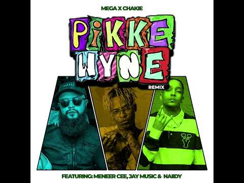 Pikkewyne Remix (Sit Die Ding Innie Lug) - ​Mega x Chakie, Meneer Cee, Jay Music &amp; Naiidy